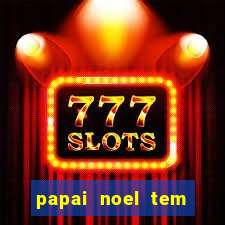 papai noel tem quantos anos